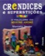 O folclore do Mestre André - Crendices e superstições