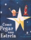 Como Pegar Uma Estrela