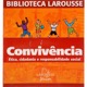 Convivência - Ética , Cidadania e Responsabilidade Social