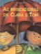 As brincadeiras de Clara e  Tom