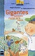 Gigantes também nascem pequenos
