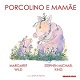 Porcolino e mamãe