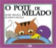 O pote de melado