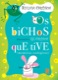 Os bichos que tive - Memórias Zoológicas
