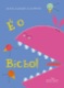É o bicho!