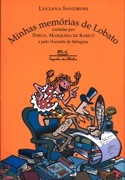 Minhas Memórias de Lobato contadas por Emília, Marquesa de Rabicó e pelo Viscond