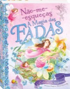Não-me-esqueças - A Magia das fadas