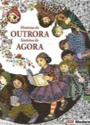 Histórias de outrora e histórias de agora