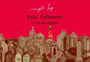 João Felizardo, o rei dos negócios