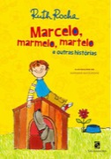 Marcelo, marmelo, martelo e outras histórias
