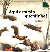 Aqui está tão quentinho