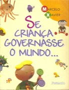 Se criança governasse o mundo