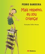 Mais respeito, eu sou criança!
